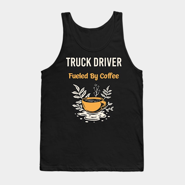 Truck driver Tank Top by Happy Life